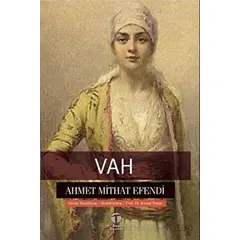 Vah - Ahmet Mithat Efendi - Tema Yayınları