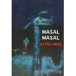 Masal Masal - Aytül Akal - Uçanbalık Yayıncılık