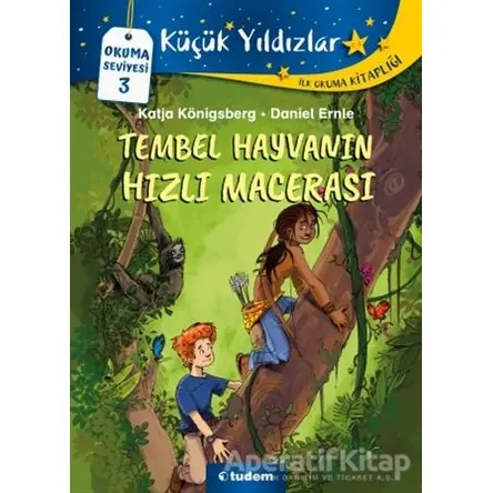 Tembel Hayvanın Hızlı Macerası - Katja Königsberg - Tudem Yayınları