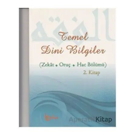 Temel Dini Bilgiler - Osman Arpaçukuru - Beka Yayınları