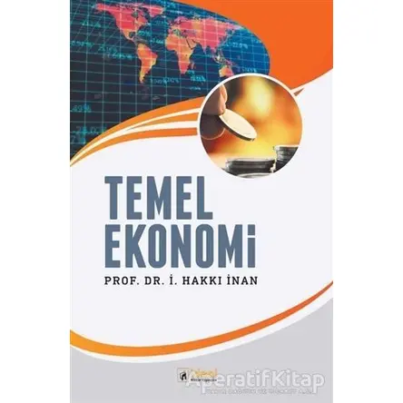 Temel Ekonomi - İ. Hakan İnan - İdeal Kültür Yayıncılık Ders Kitapları