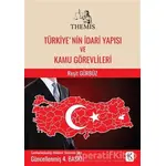 Themis - Türkiye’nin İdari Yapısı ve Kamu Görevlileri - Reşit Gürbüz - Kuram Kitap