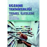 Eczane Teknikerliği Temel İlkeleri - Muammer Çalıkuşu - Akademisyen Kitabevi