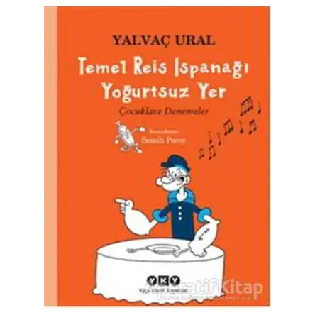 Temel Reis Ispanağı Yoğurtsuz Yer - Yalvaç Ural - Yapı Kredi Yayınları