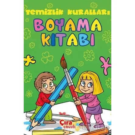 Temizlik Kuralları Boyama Kitabı - Kolektif - Çıra Çocuk Yayınları