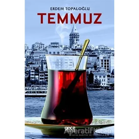 Temmuz - Erdem Topaloğlu - Gece Kitaplığı