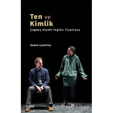 Ten ve Kimlik - Önder Çakırtaş - Çizgi Kitabevi Yayınları