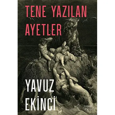 Tene Yazılan Ayetler - Yavuz Ekinci - Everest Yayınları