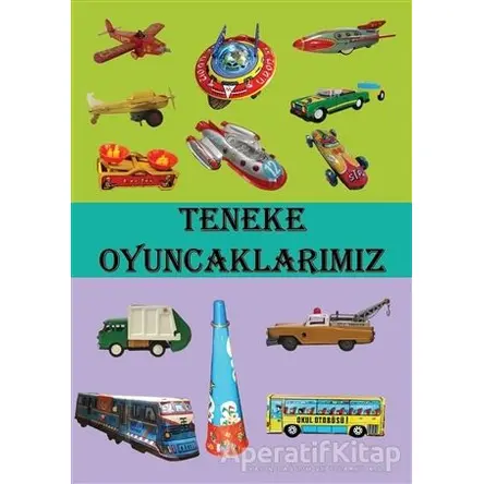 Teneke Oyuncaklarımız - Kolektif - Yuka Kids