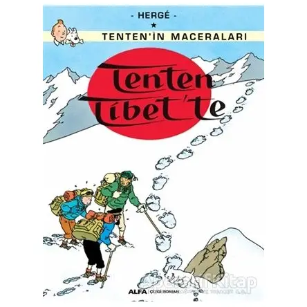 Tenten Tibet’te - Tenten’in Maceraları - Herge - Alfa Yayınları