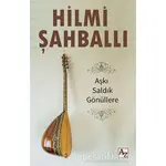 Aşkı Saldık Gönüllere - Hilmi Şahballı - Az Kitap