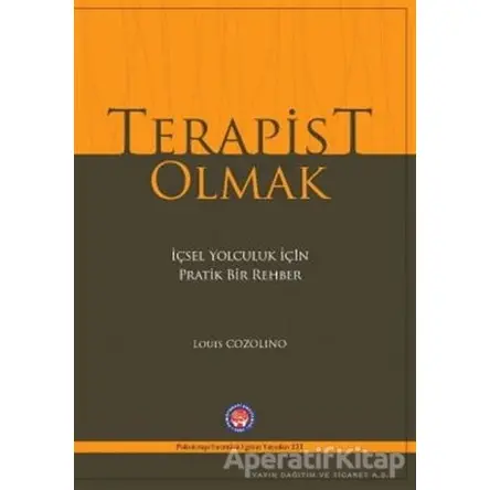 Terapist Olmak - Louis Cozolino - Psikoterapi Enstitüsü