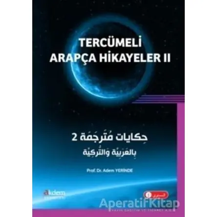 Tercümeli Arapça Hikayeler 2 - Adem Yerinde - Akdem Yayınları