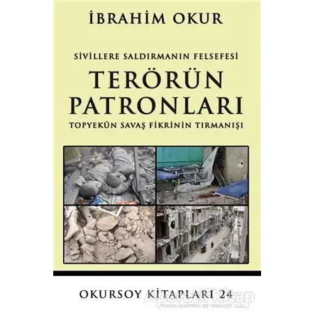 Terörün Patronları - İbrahim Okur - Okursoy Kitapları