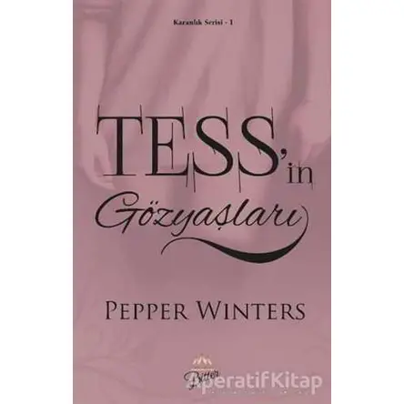 Tessin Gözyaşları - Pepper Winters - Arkadya Yayınları