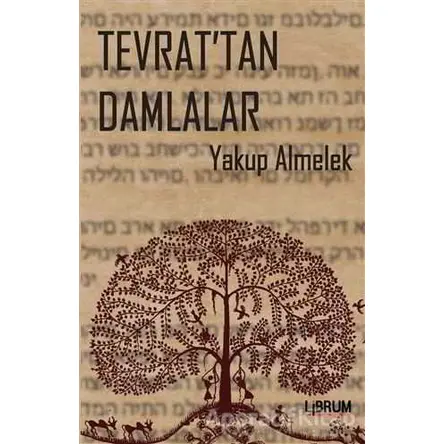 Tevrat’tan Damlalar - Yakup Almelek - Librum Kitap