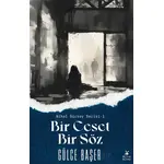 Bir Ceset Bir Söz - Gülce Başer - Mylos Kitap