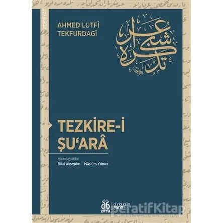 Tezkire-i Şuara - Ahmed Lutfi Tekfurdagi - DBY Yayınları