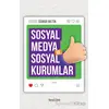 Sosyal Medya ve Sosyal Kurumlar - Kolektif - Tezkire