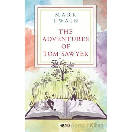 The Adventures of Tom Sawyer - Mark Twain - Fark Yayınları