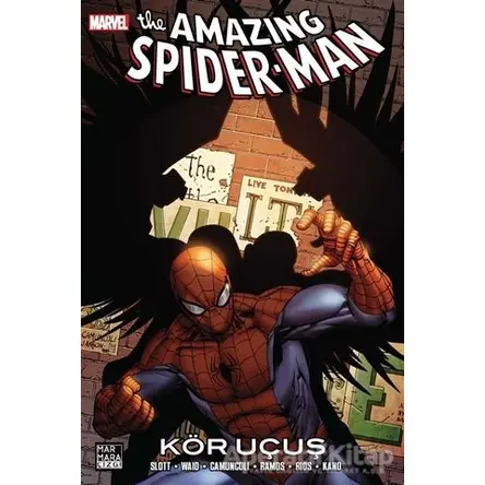 The Amazing Spider-Man Cilt 27 - Kör Uçuş - Dan Slott - Marmara Çizgi