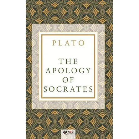 The Apalogy of Socrates - Plato - Fark Yayınları