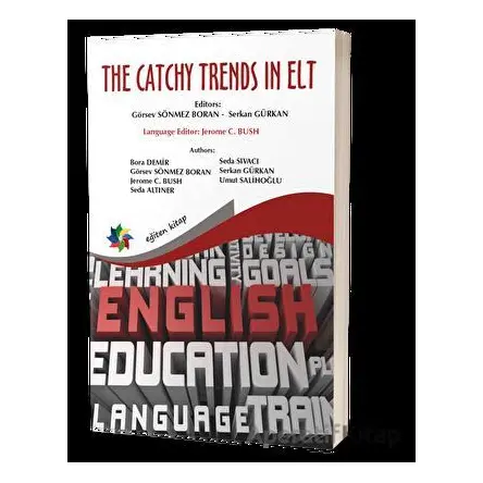 The Catchy Trends In Elt - Görsev Sönmez Boran - Eğiten Kitap