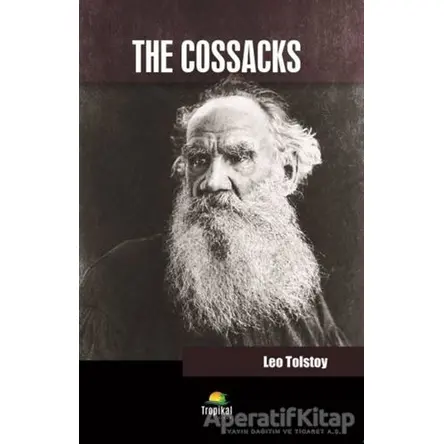The Cossacks - Lev Nikolayeviç Tolstoy - Tropikal Kitap - Dünya Klasikleri
