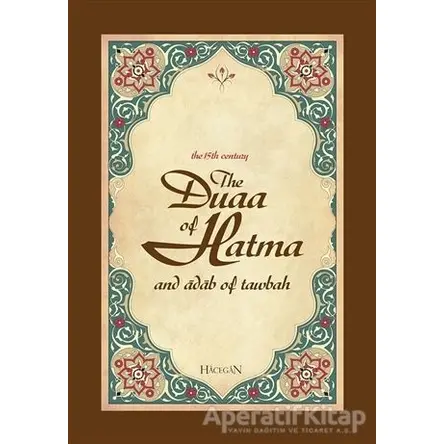 The Duaa of Hatma and Adab Of Tawbah (Hatme Duası ve Tövbe Adabı) - Ahmet Sözer - Hacegan Yayıncılık