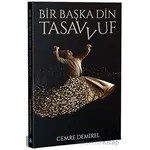 Bir Başka Din: Tasavvuf - Cemre Demirel - İstanbul Yayınevi