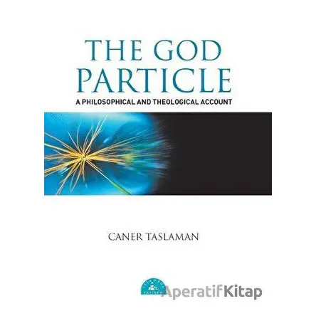 The God Particle - Caner Taslaman - İstanbul Yayınevi