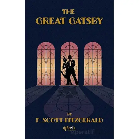 The Great Gatsby - F. Scott Fitzgerald - Fark Yayınları