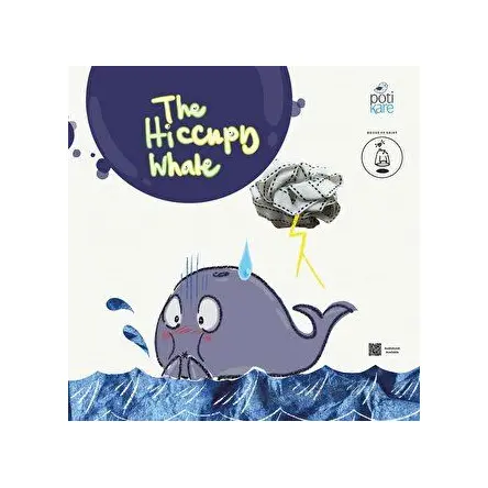 The Hiccupy Whale - Resimli İngilizce Öykü Kitabı - House of Geist - Pötikare Yayıncılık