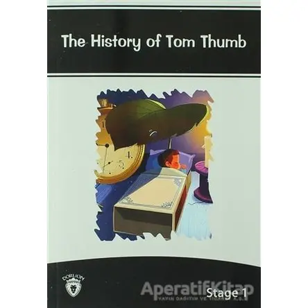 The History Of Tom Thumb İngilizce Hikayeler Stage 1 - Kolektif - Dorlion Yayınları