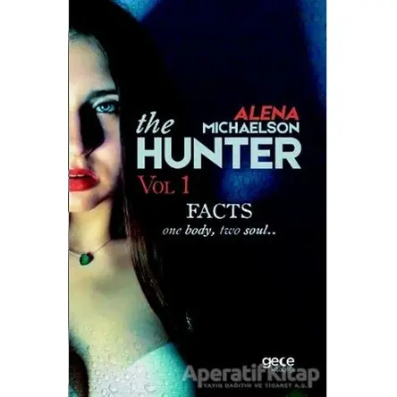 The Hunter - Vol 1 - Alena Michaelson - Gece Kitaplığı