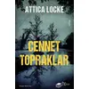 Cennet Topraklar - Attica Locke - The Kitap