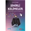 Sihirli Kelimeler – İstediğinizi Elde Etmek İçin Ne Söylemelisiniz? - Jonah Berger - The Kitap