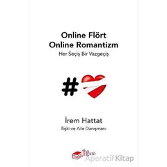 Online Flört Online Romantizm - İrem Hattat - The Kitap