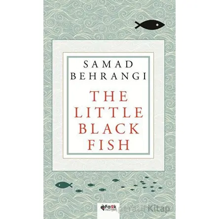 The Little Black Fish - Samed Behrengi - Fark Yayınları