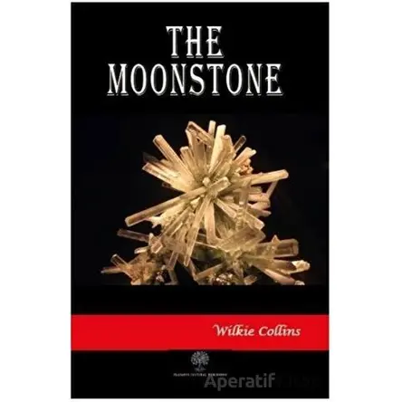 The Moonstone - Wilkie Collins - Platanus Publishing