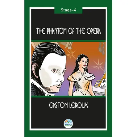 The Phantom of the Opera - Gaston Leroux (Stage-4) Maviçatı Yayınları