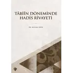Tabiin Döneminde Hadis Rivayeti - Mustafa Tatlı - Türkiye Diyanet Vakfı Yayınları