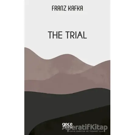 The Trial - Franz Kafka - Gece Kitaplığı