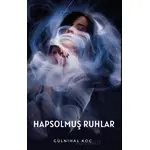 Hapsolmuş Ruhlar - Gülnihal Koç - Platanus Publishing