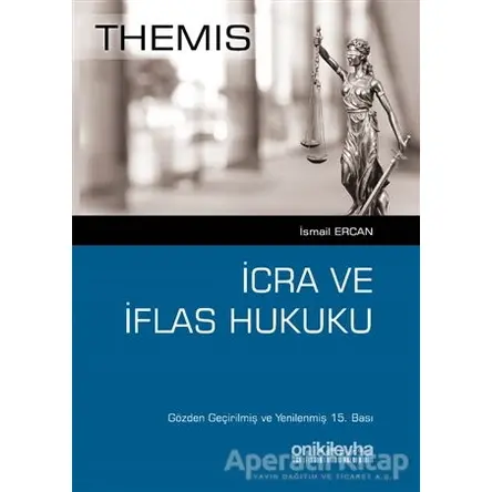 Themis - İcra ve İflas Hukuku - İsmail Ercan - On İki Levha Yayınları
