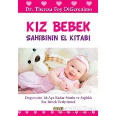 Kız Bebek Sahibinin El Kitabı - Theresa Foy DiGerenimo - Platform Yayınları