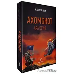 Axomghot - Ara Devir - H. Gunda Akay - Theseus Yayınevi