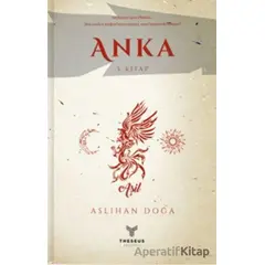 Anka 3. Kitap - Aslıhan Doğa - Theseus Yayınevi