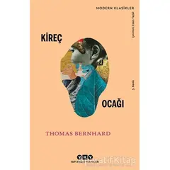 Kireç Ocağı - Thomas Bernhard - Yapı Kredi Yayınları