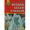 Buzdan Gelen Canavar - Thomas Brezina - Say Çocuk